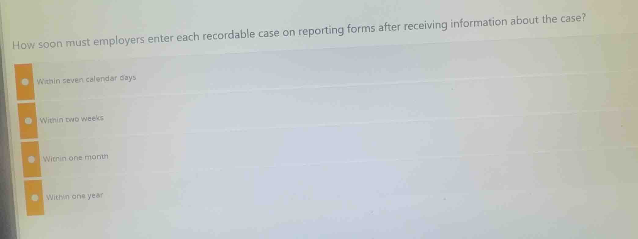 how soon must employers enter each recordable case on reporting forms a…