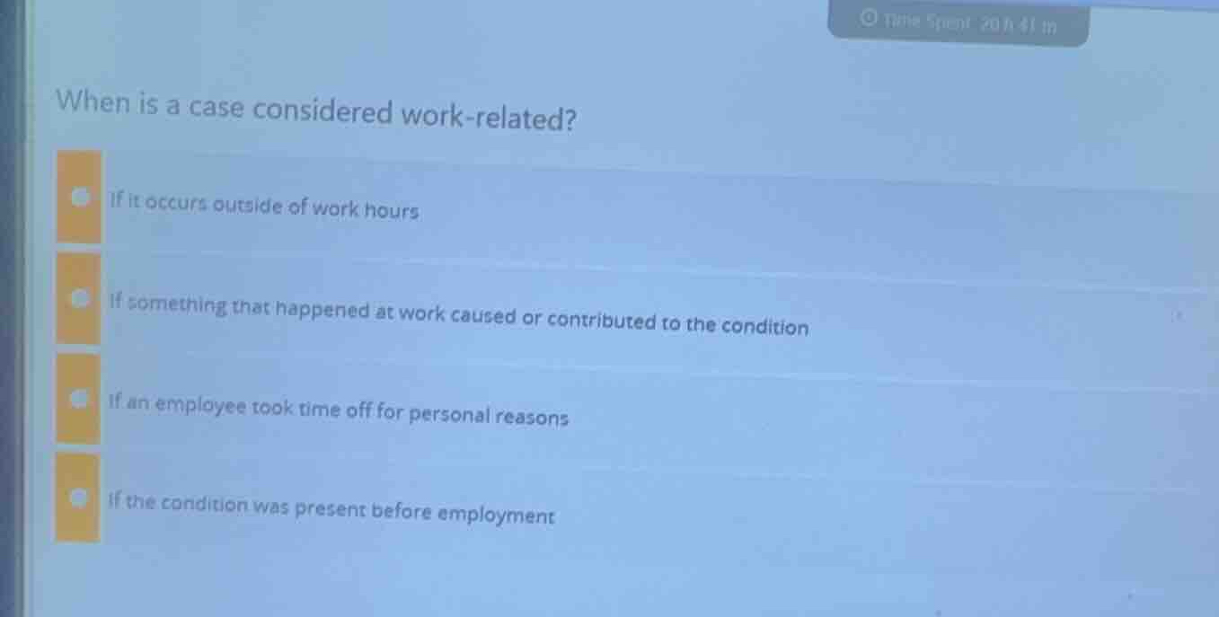 when is a case considered work-related? - if it occurs outside of work …