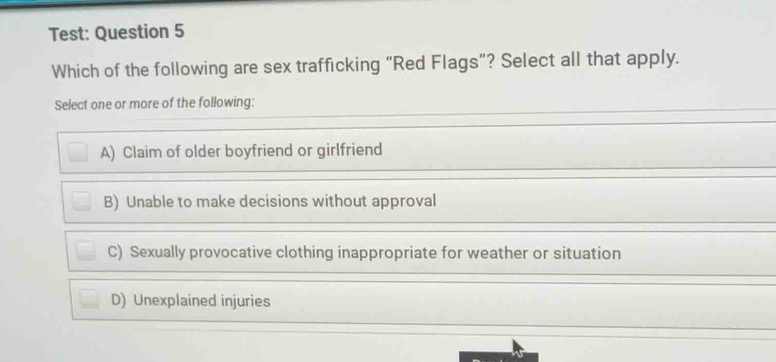 test: question 5 which of the following are sex trafficking ed flags\? …