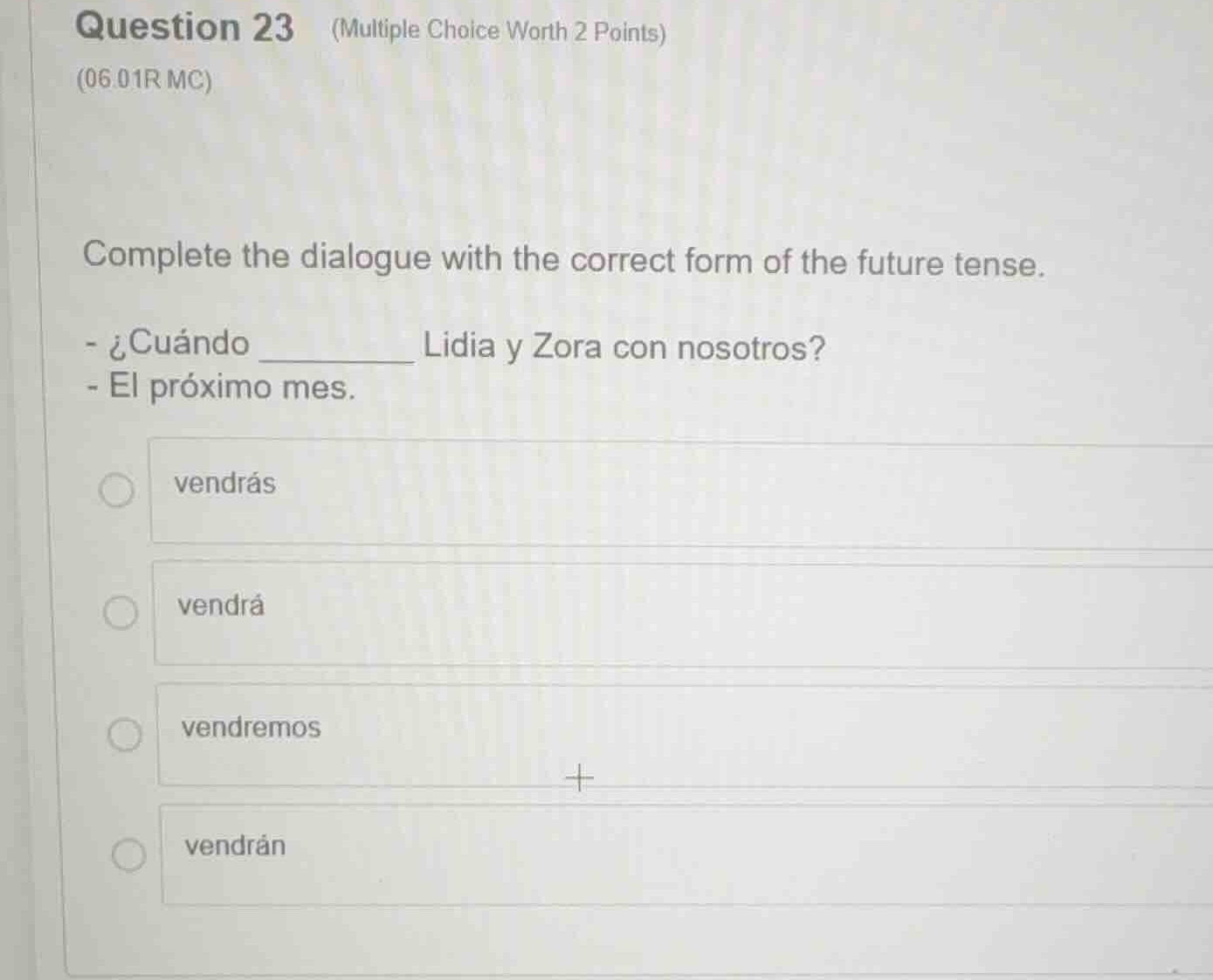 question 23 (multiple choice worth 2 points) (06.01r mc) complete the d…