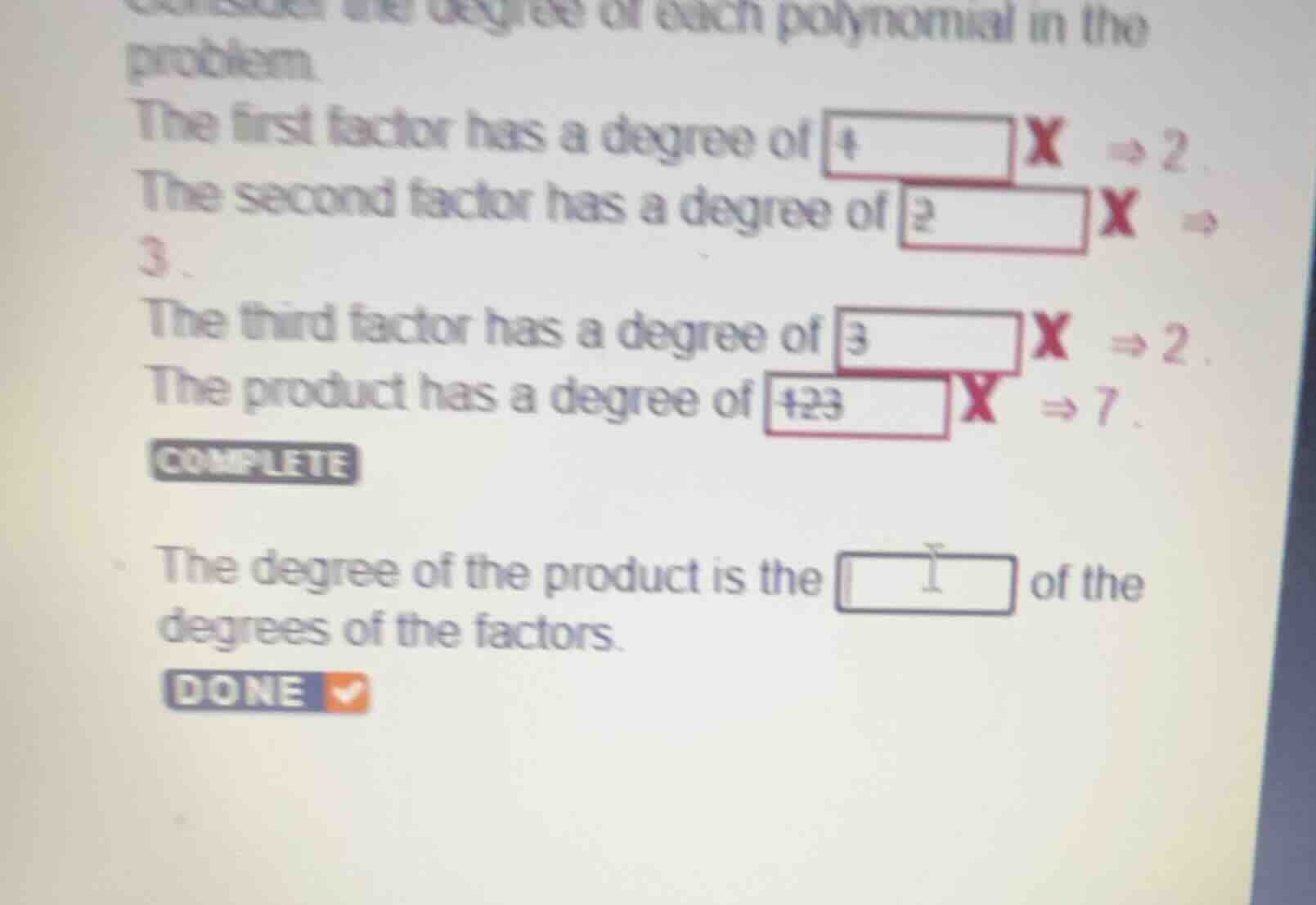consider the degree of each polynomial in the problem. the first factor…