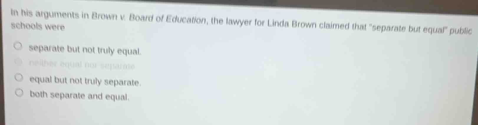 in his arguments in brown v. board of education, the lawyer for linda b…