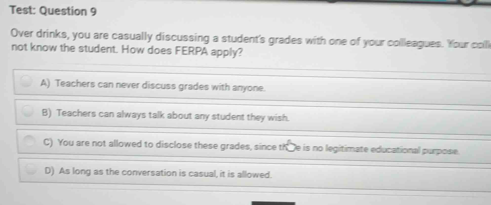 test: question 9 over drinks, you are casually discussing a students gr…