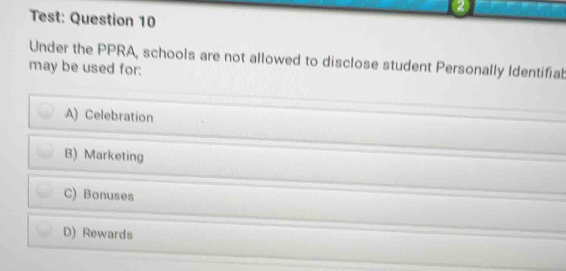 test: question 10 under the ppra, schools are not allowed to disclose s…