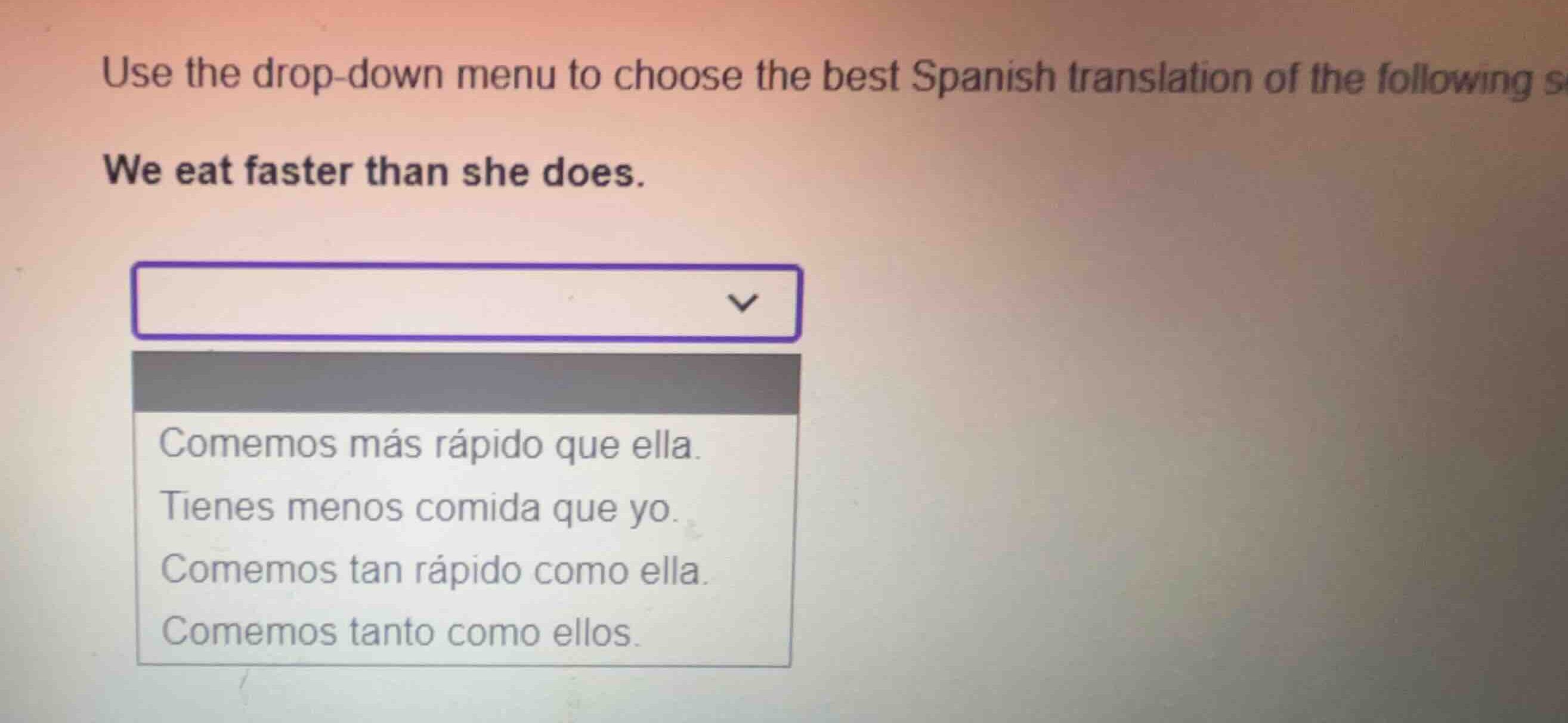 use the drop-down menu to choose the best spanish translation of the fo…