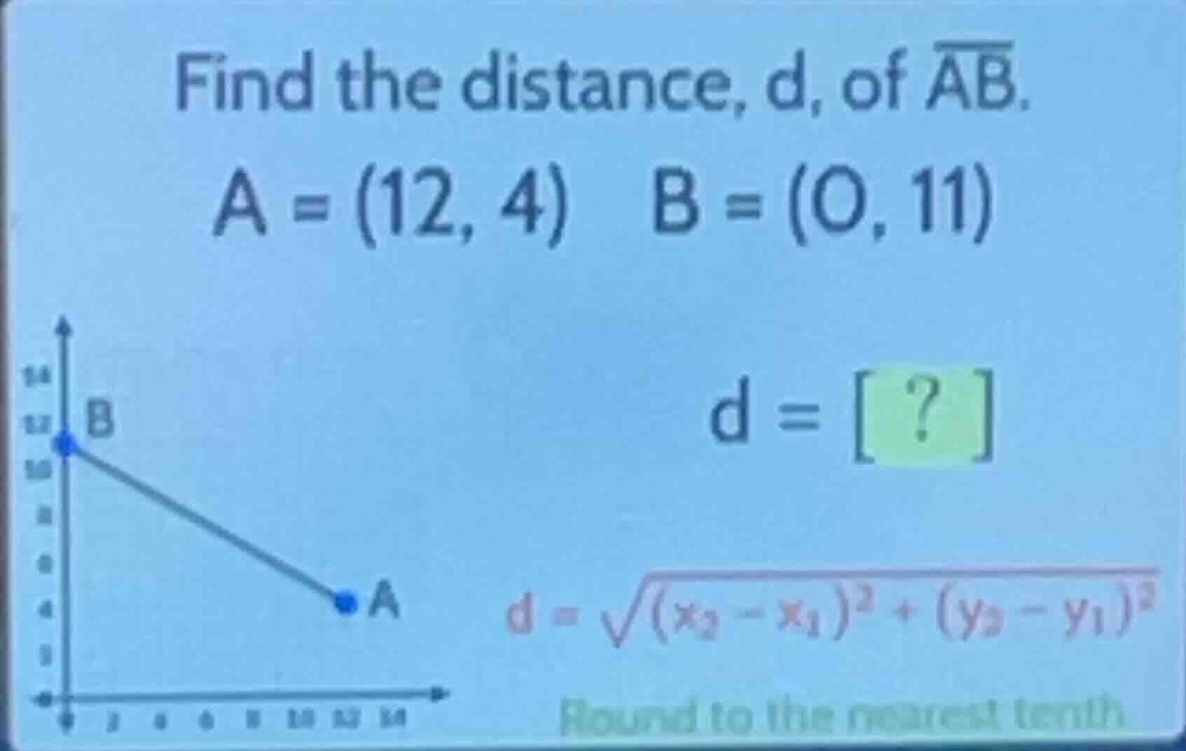 find the distance, d, of \\(\\overline{ab}\\). \\(a = (12, 4)\\) \\(b =…