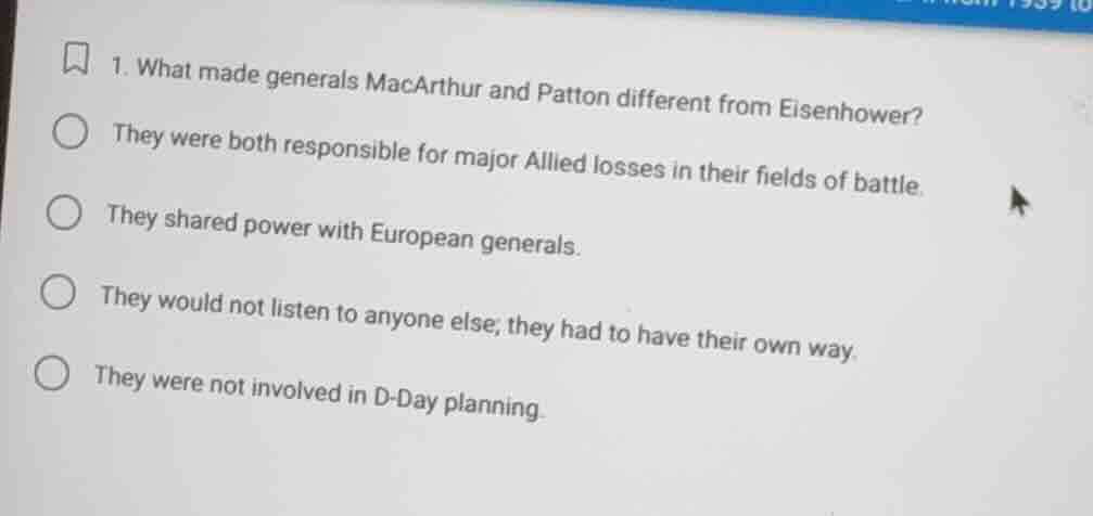 1. what made generals macarthur and patton different from eisenhower? t…