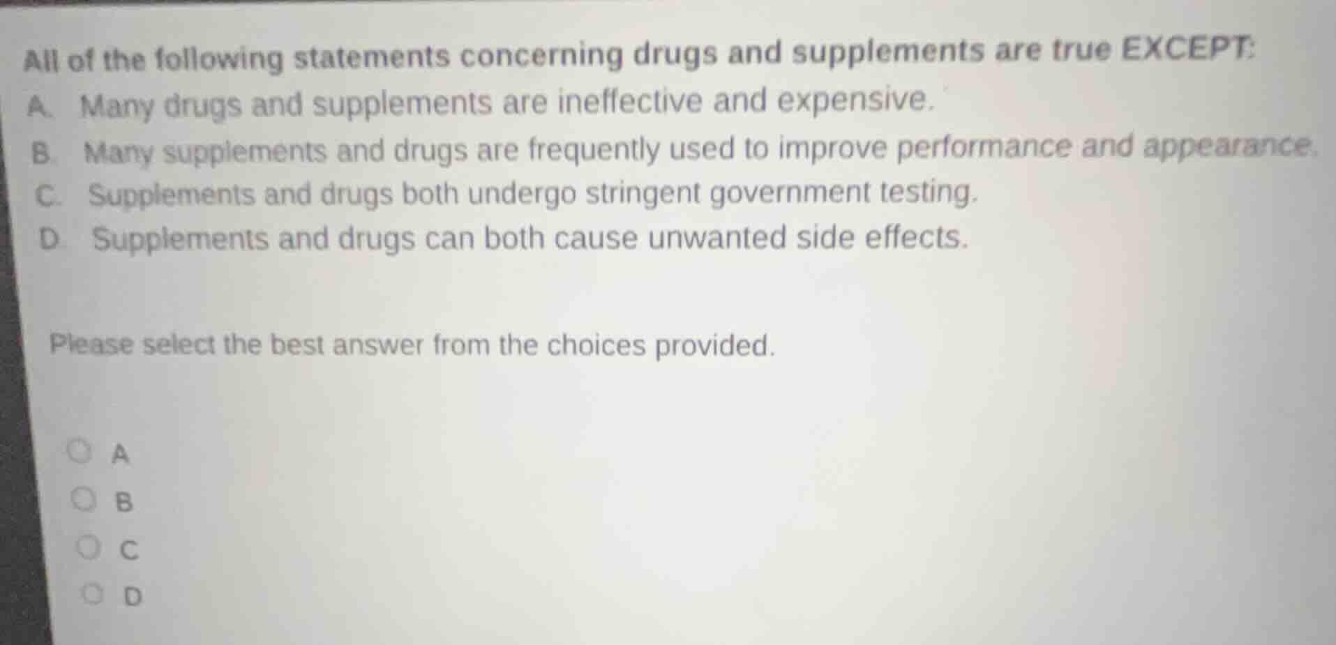 all of the following statements concerning drugs and supplements are tr…