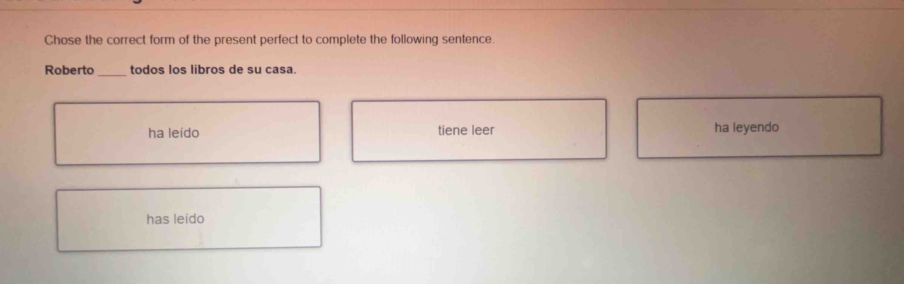 chose the correct form of the present perfect to complete the following…