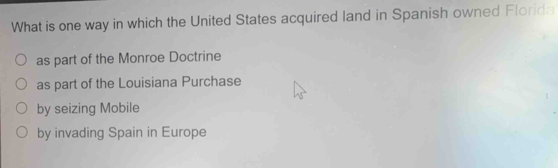 what is one way in which the united states acquired land in spanish own…