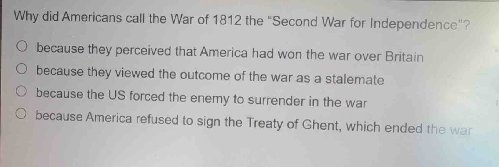 why did americans call the war of 1812 the \second war for independence…