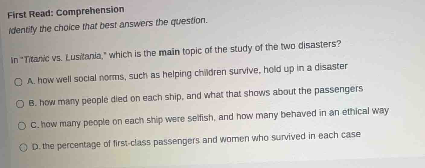 first read: comprehension identify the choice that best answers the que…