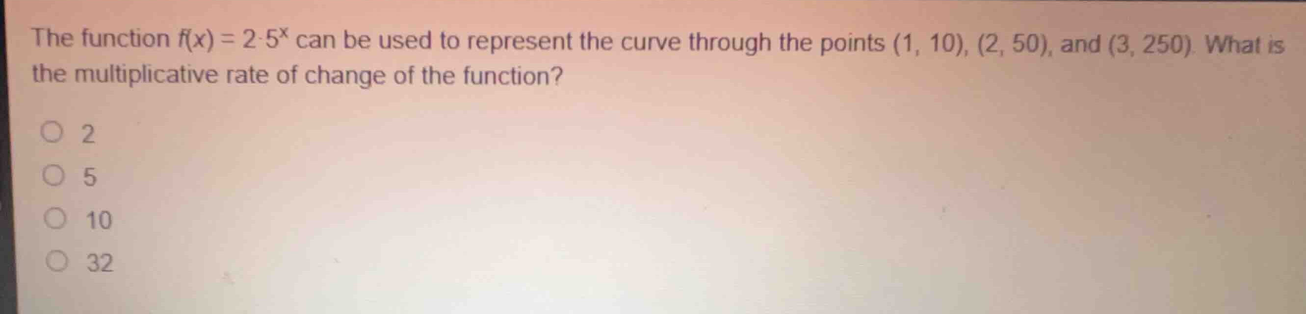 the function \\(f(x) = 2 \\cdot 5^x\\) can be used to represent the cur…