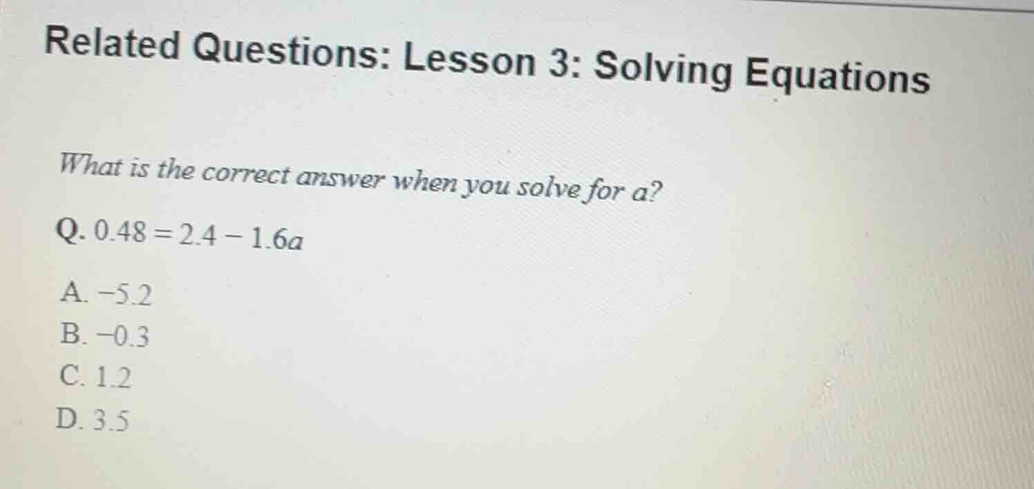 related questions: lesson 3: solving equations what is the correct answ…