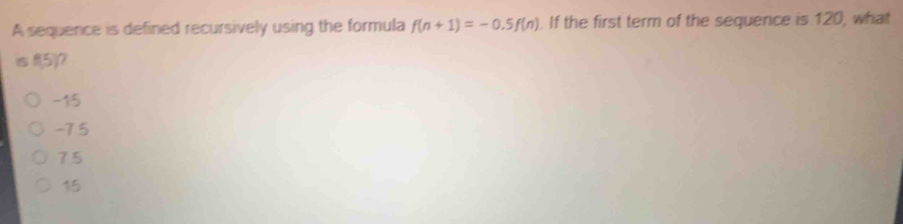 a sequence is defined recursively using the formula \\(f(n+1) = -0.5f(n…