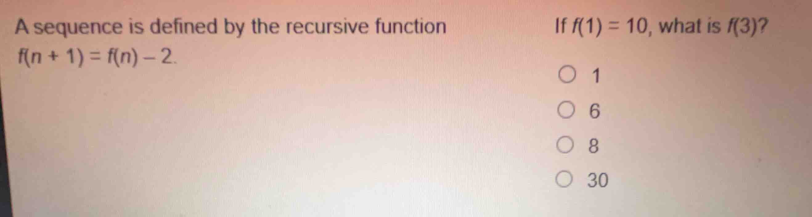 a sequence is defined by the recursive function \\(f(n + 1) = f(n) - 2\…