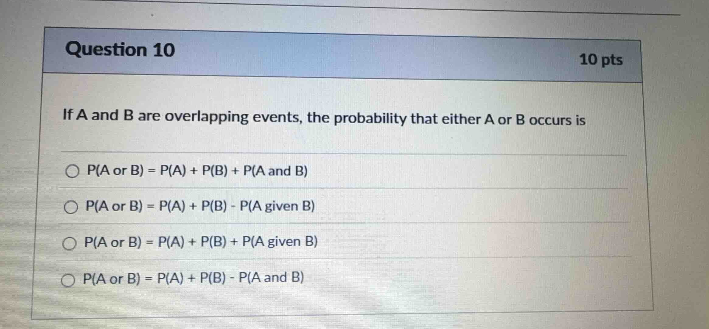 question 10 10 pts if a and b are overlapping events, the probability t…