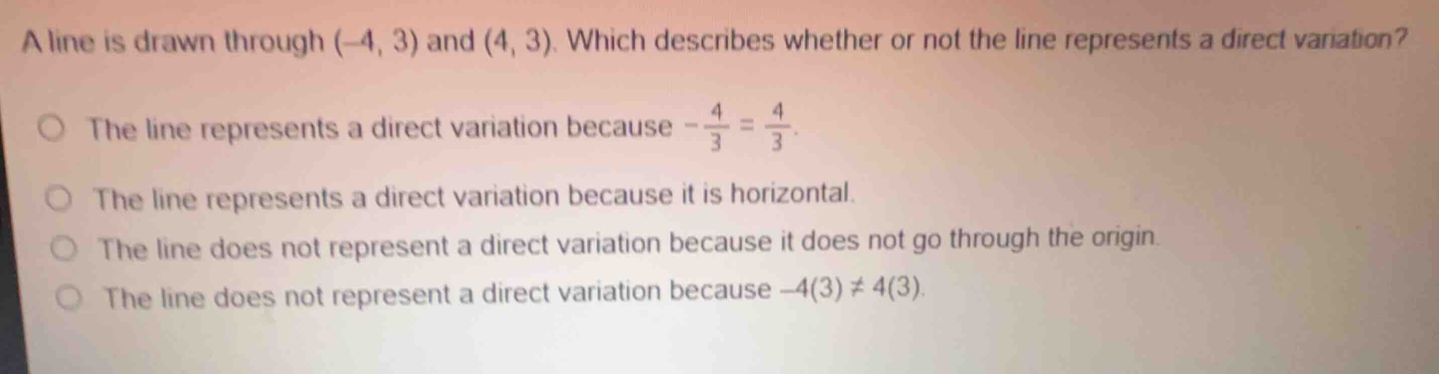 a line is drawn through \\((-4, 3)\\) and \\((4, 3)\\). which describes…