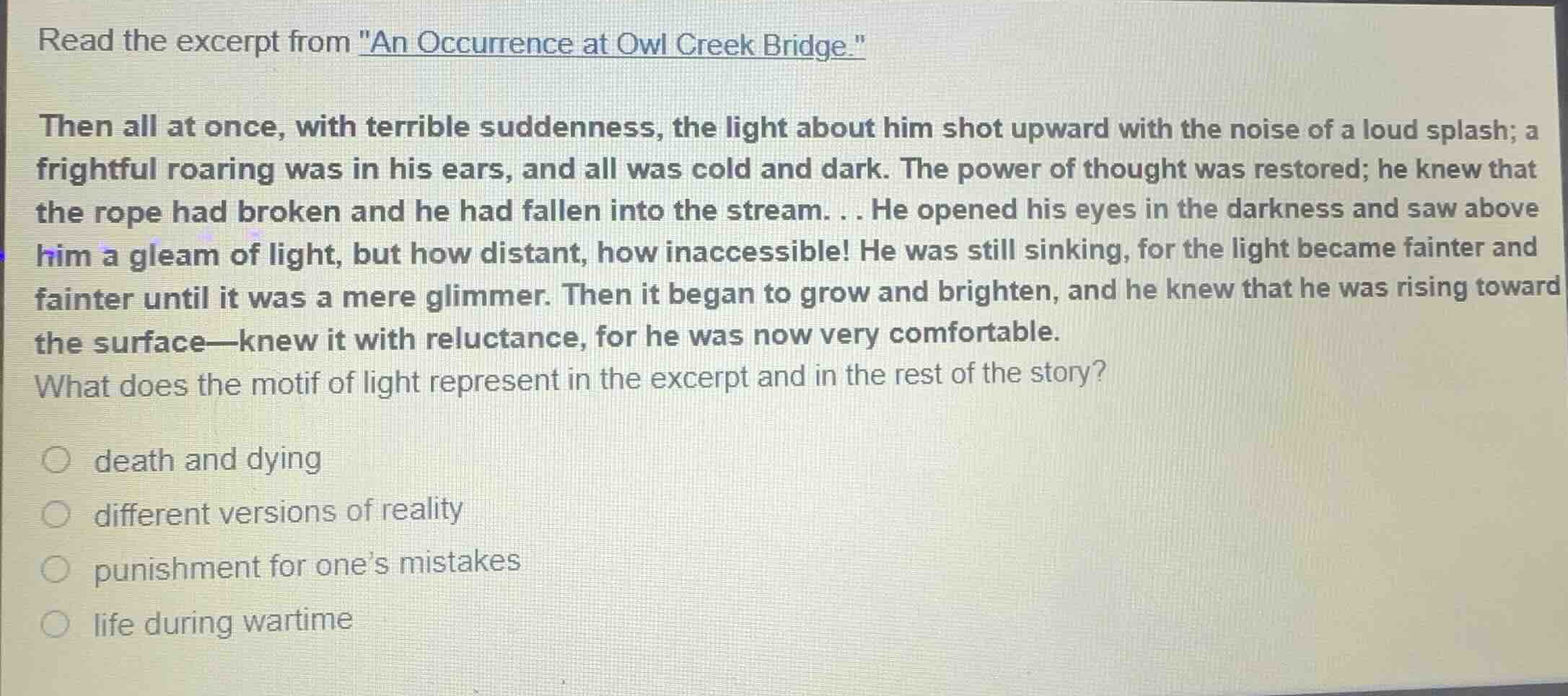read the excerpt from \an occurrence at owl creek bridge.\ then all at …