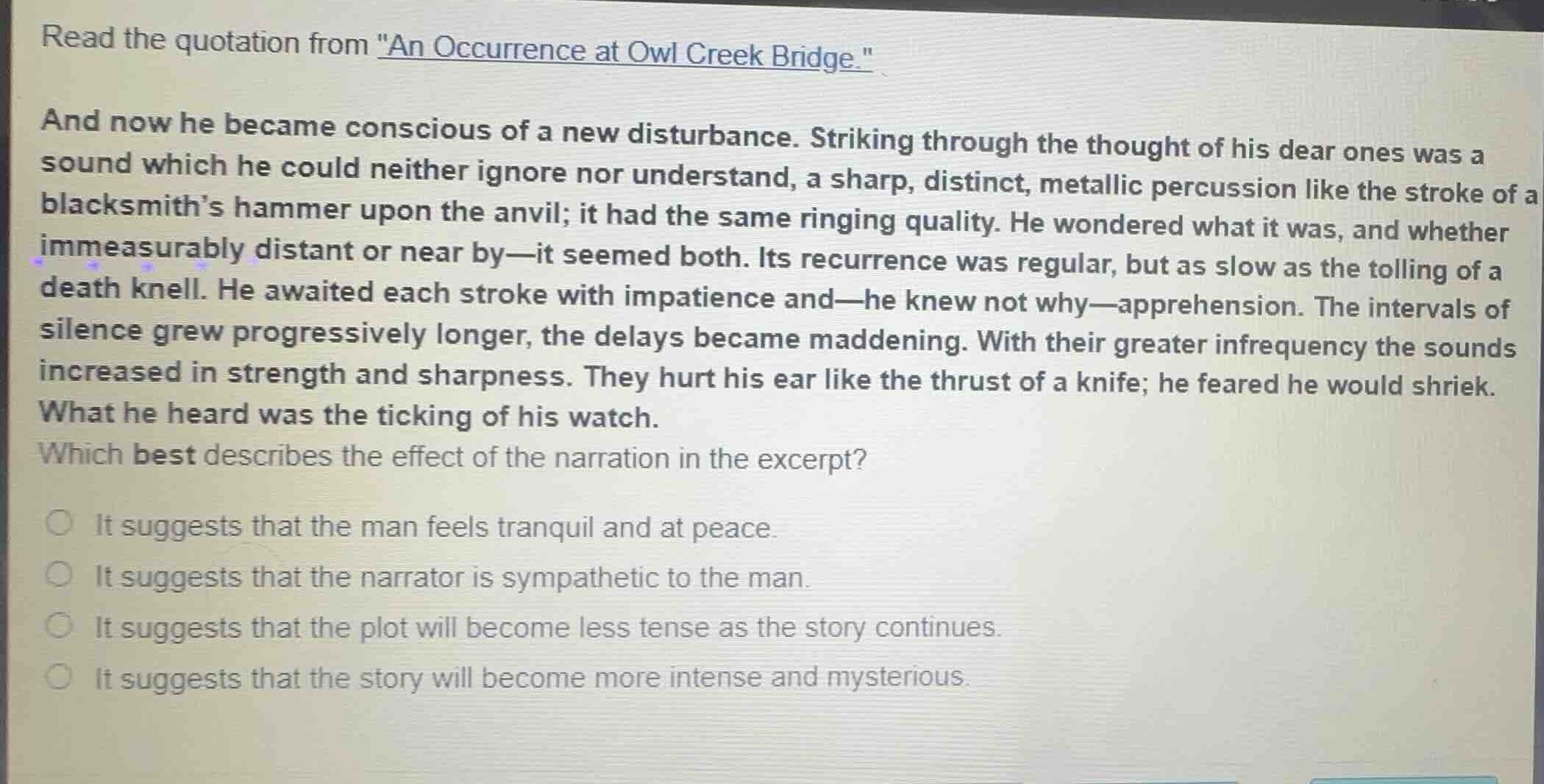 read the quotation from \an occurrence at owl creek bridge.\ and now he…