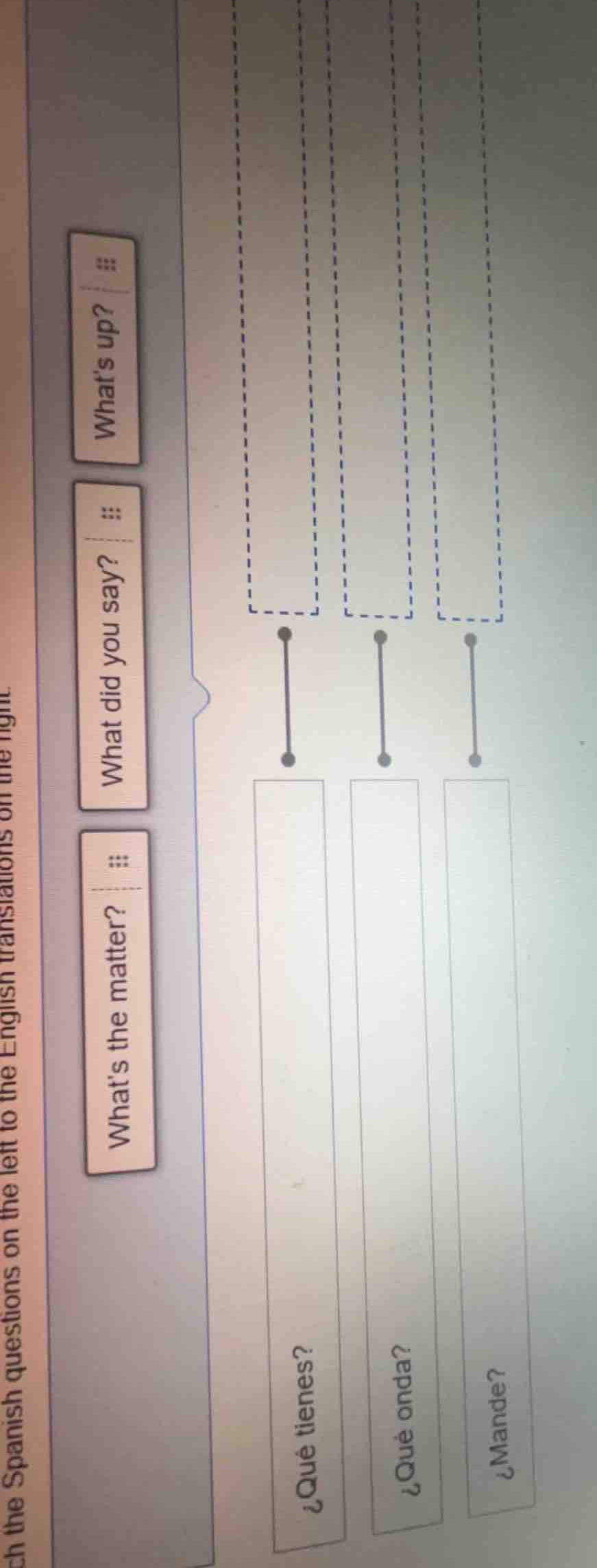 match the spanish questions on the left to the english translations on …
