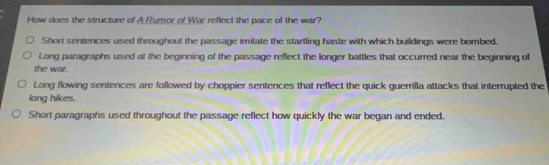 how does the structure of a rumor of war reflect the pace of the war? s…