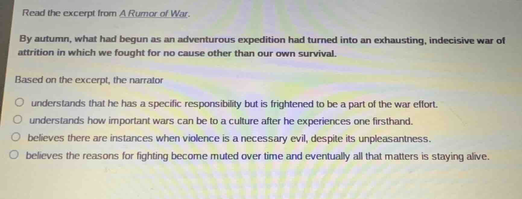 read the excerpt from a rumor of war. by autumn, what had begun as an a…