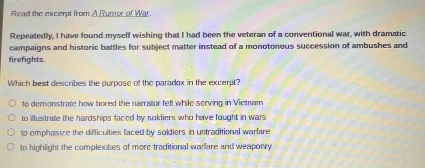 read the excerpt from a rumor of war. repeatedly, i have found myself w…