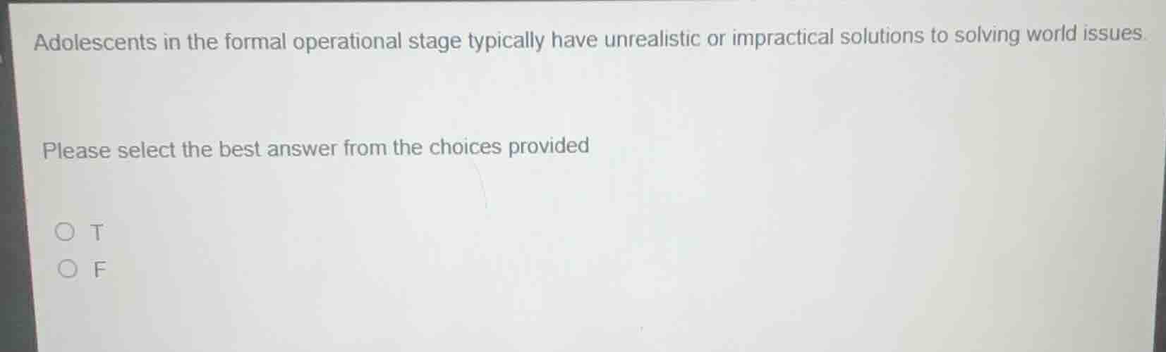 adolescents in the formal operational stage typically have unrealistic …
