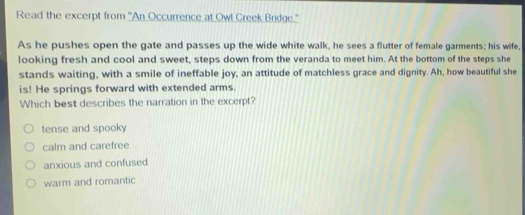 read the excerpt from \an occurrence at owl creek bridge.\ as he pushes…