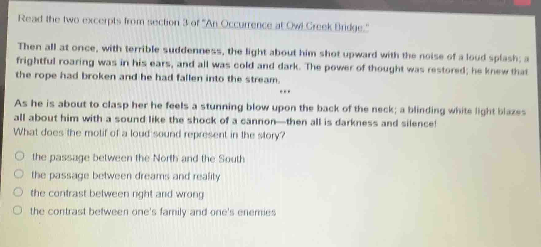 read the two excerpts from section 3 of \an occurrence at owl creek bri…