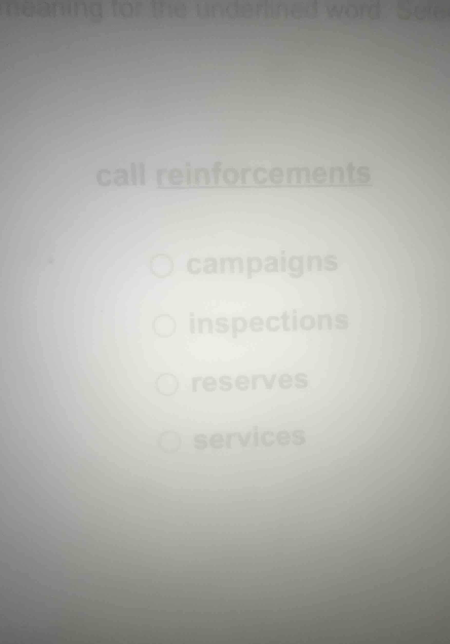 call reinforcements - campaigns - inspections - reserves - services