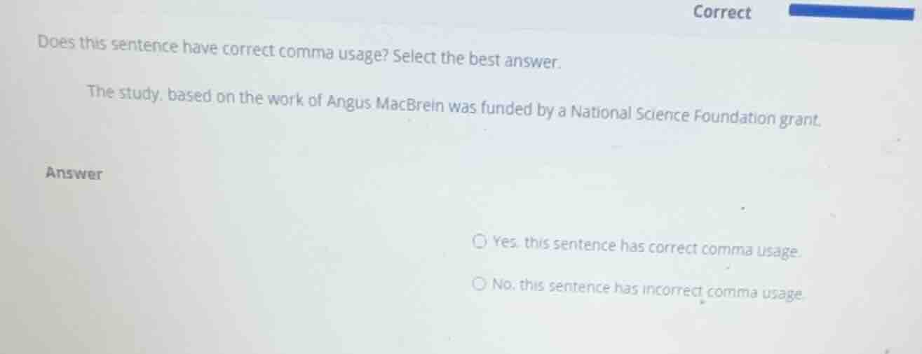 does this sentence have correct comma usage? select the best answer. th…