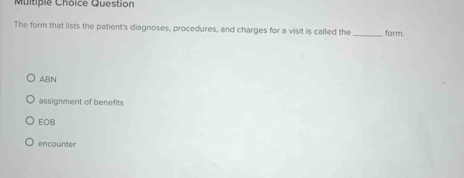 multiple choice question the form that lists the patients diagnoses, pr…