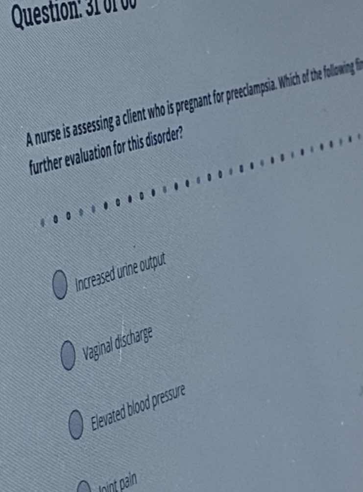 question: 31 of 60 a nurse is assessing a client who is pregnant for pr…