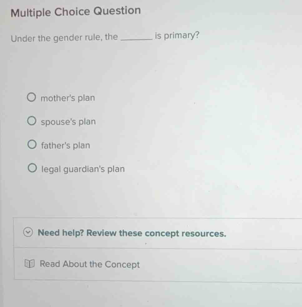 multiple choice question under the gender rule, the ______ is primary? …