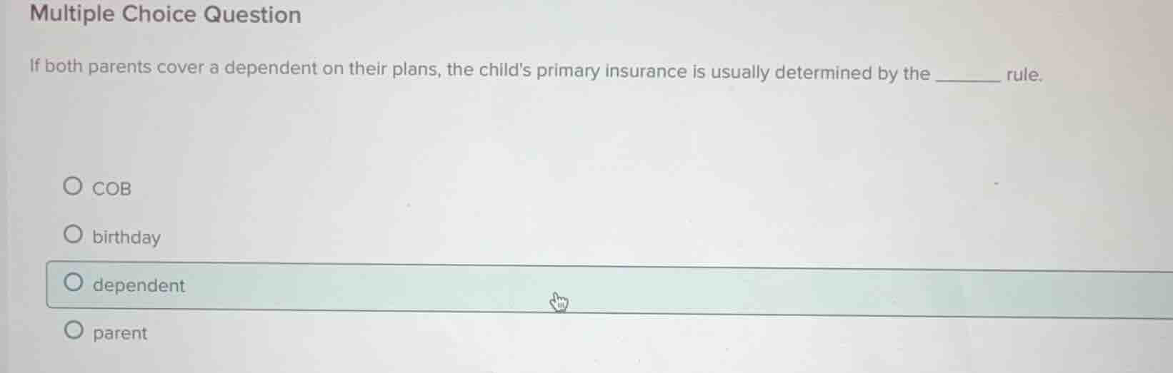multiple choice question if both parents cover a dependent on their pla…