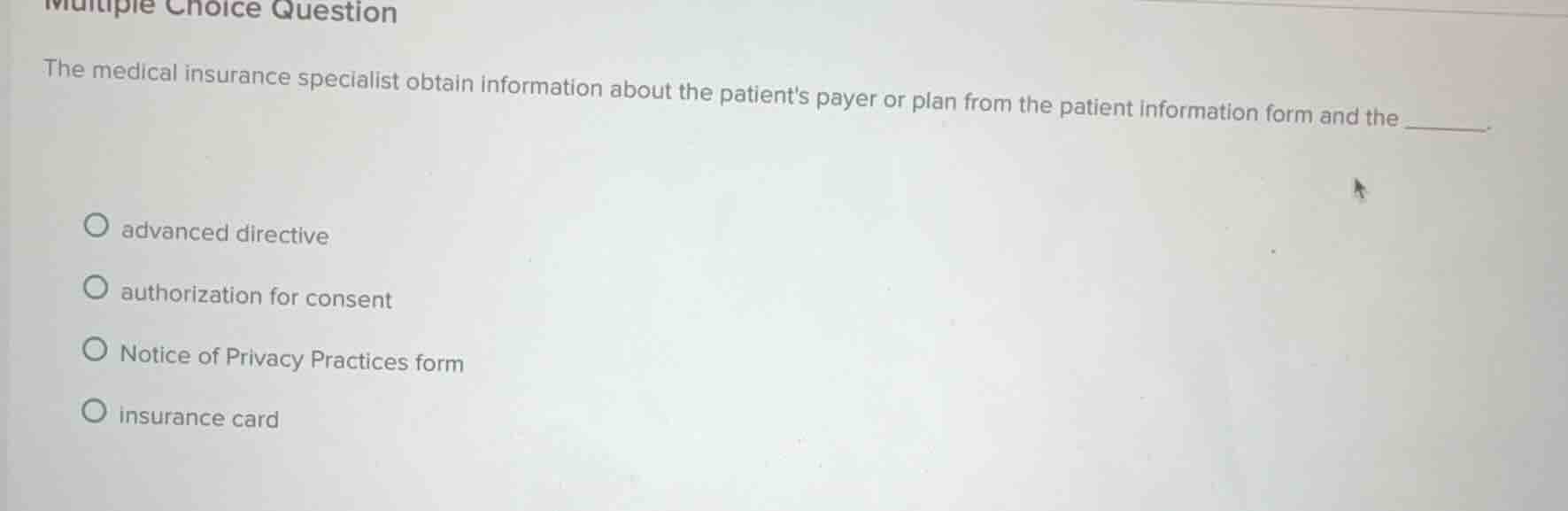 multiple choice question the medical insurance specialist obtain inform…