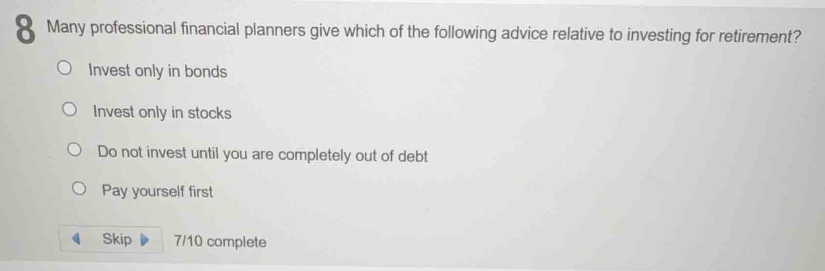 8 many professional financial planners give which of the following advi…