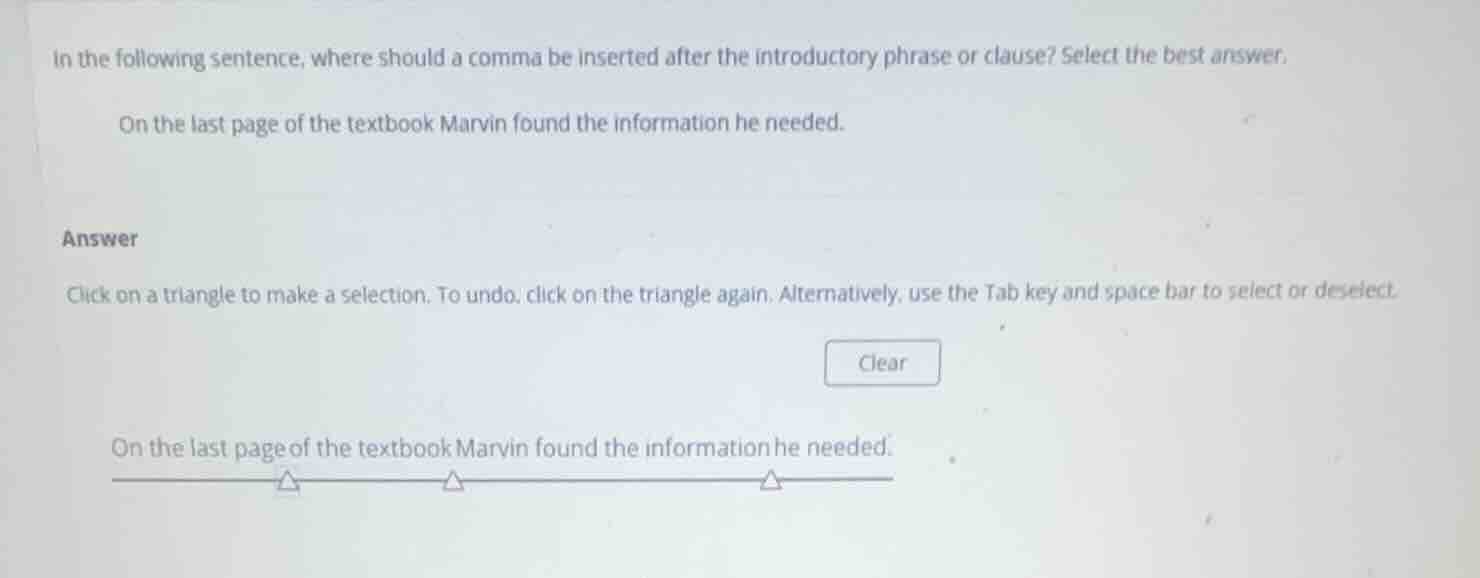 in the following sentence, where should a comma be inserted after the i…