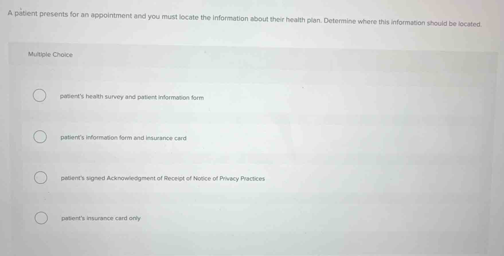 a patient presents for an appointment and you must locate the informati…