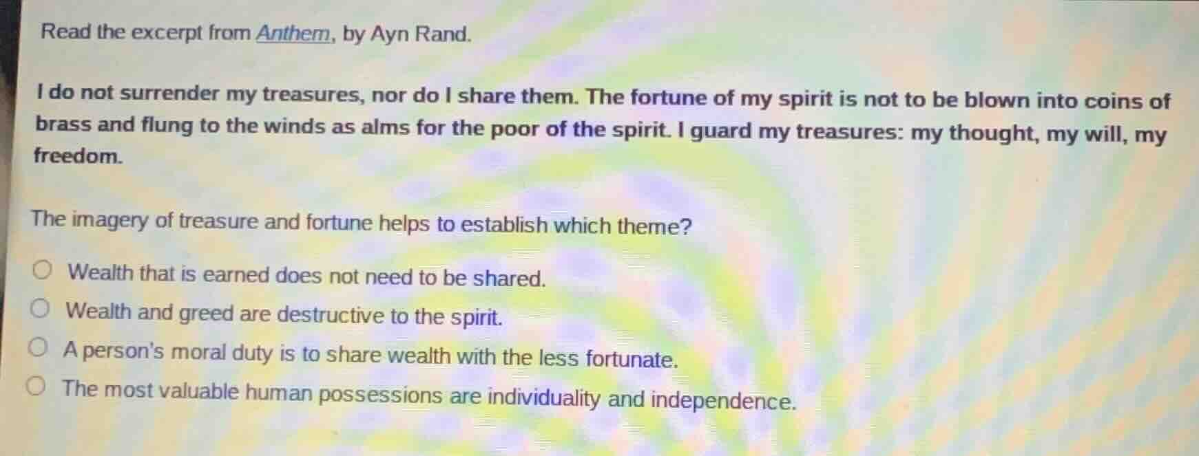 read the excerpt from anthem, by ayn rand. i do not surrender my treasu…