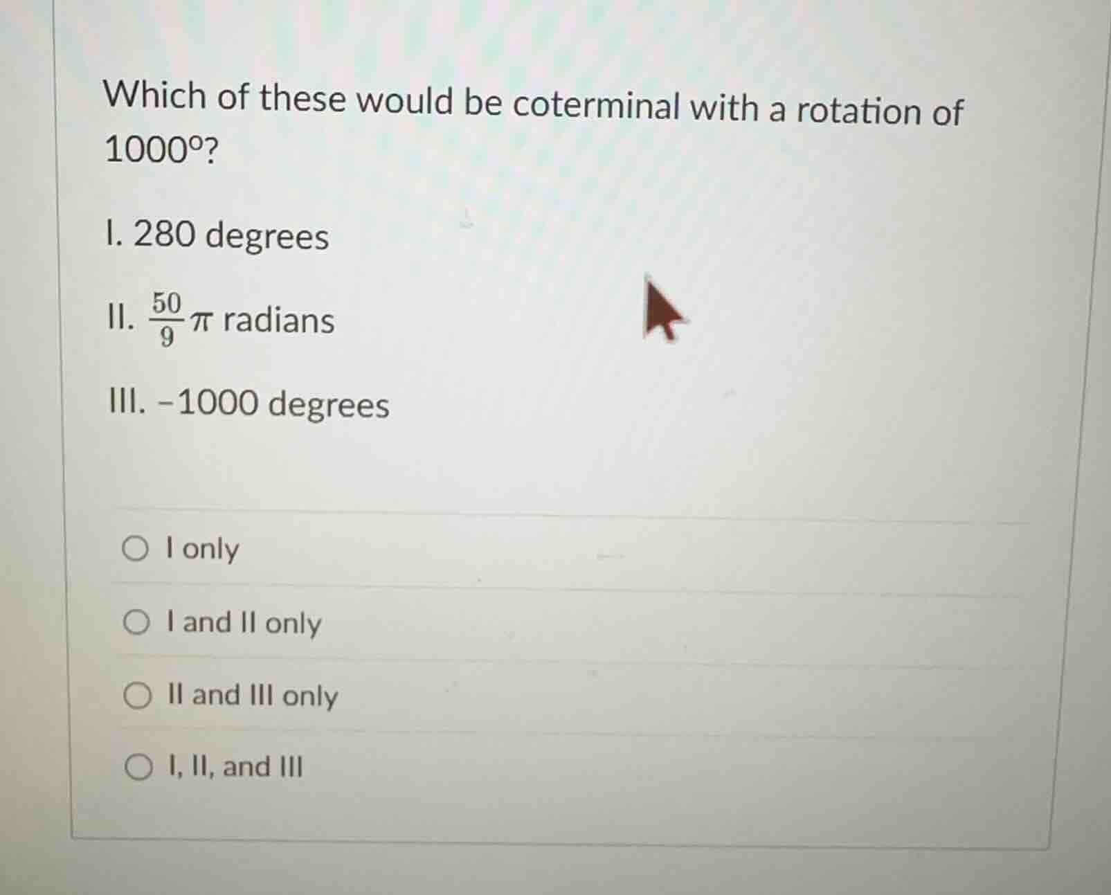which of these would be coterminal with a rotation of \\(1000^\\circ\\)…