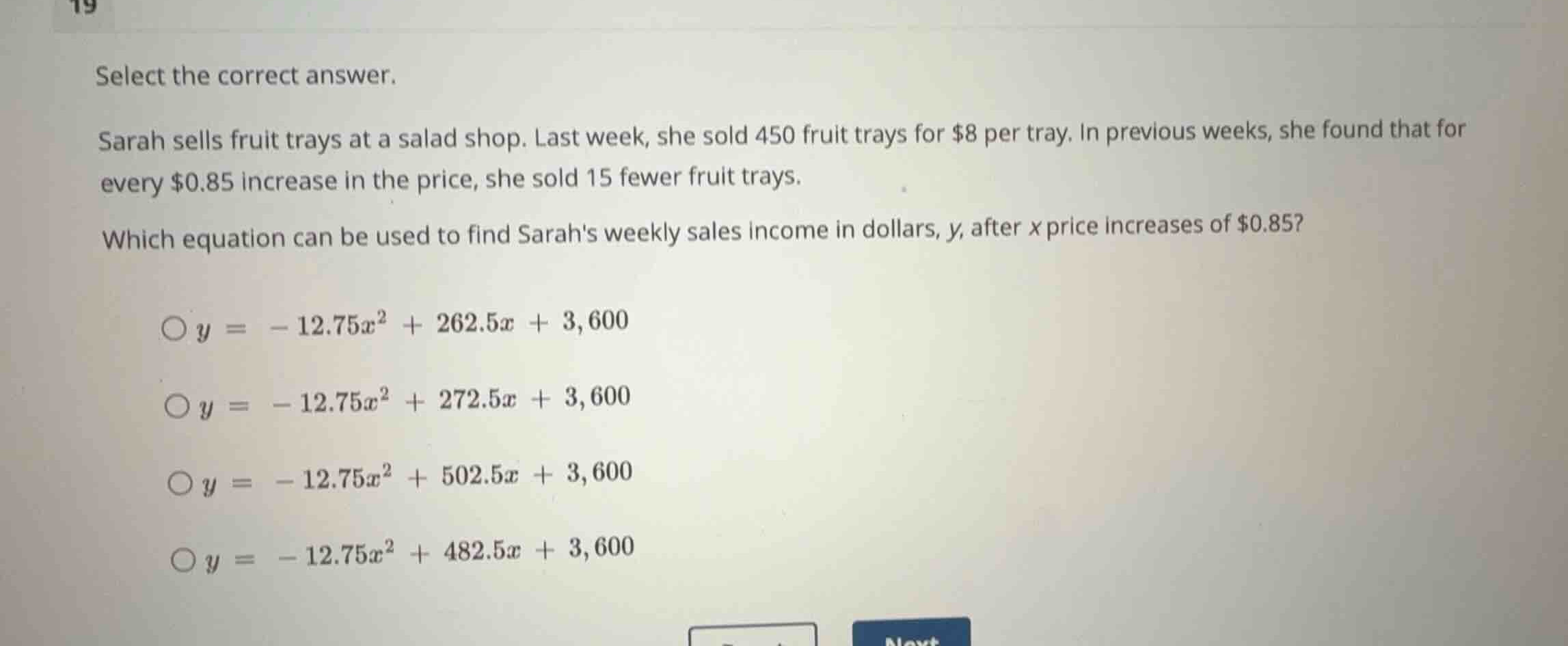 select the correct answer. sarah sells fruit trays at a salad shop. las…
