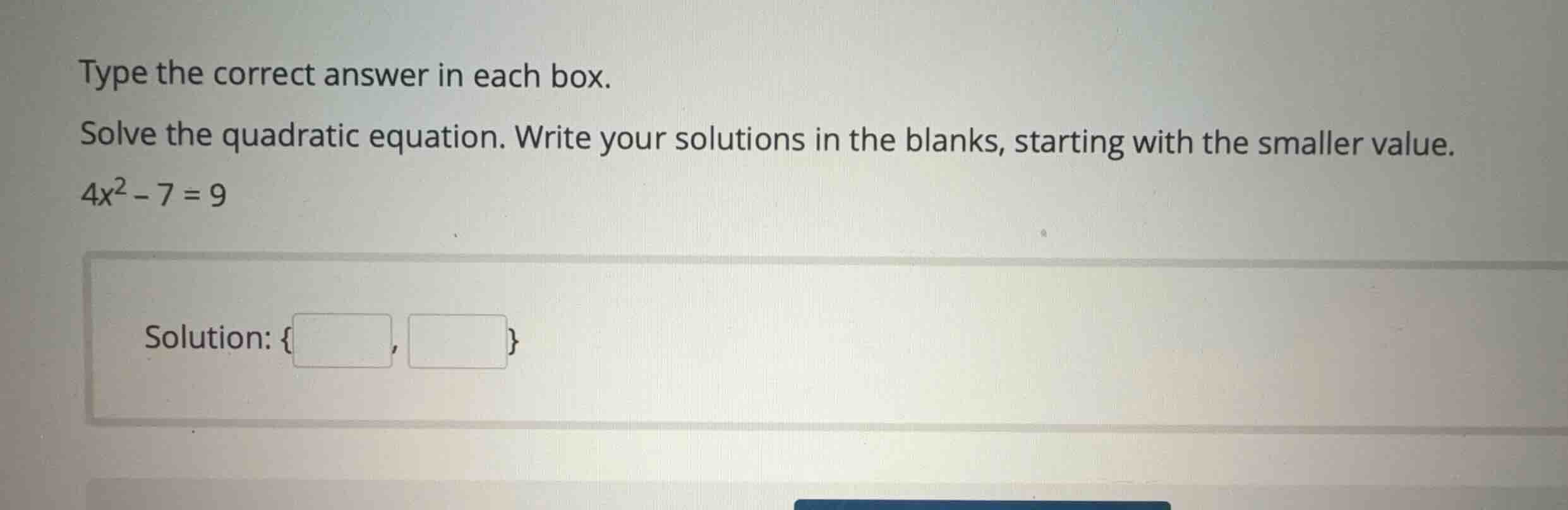 type the correct answer in each box. solve the quadratic equation. writ…