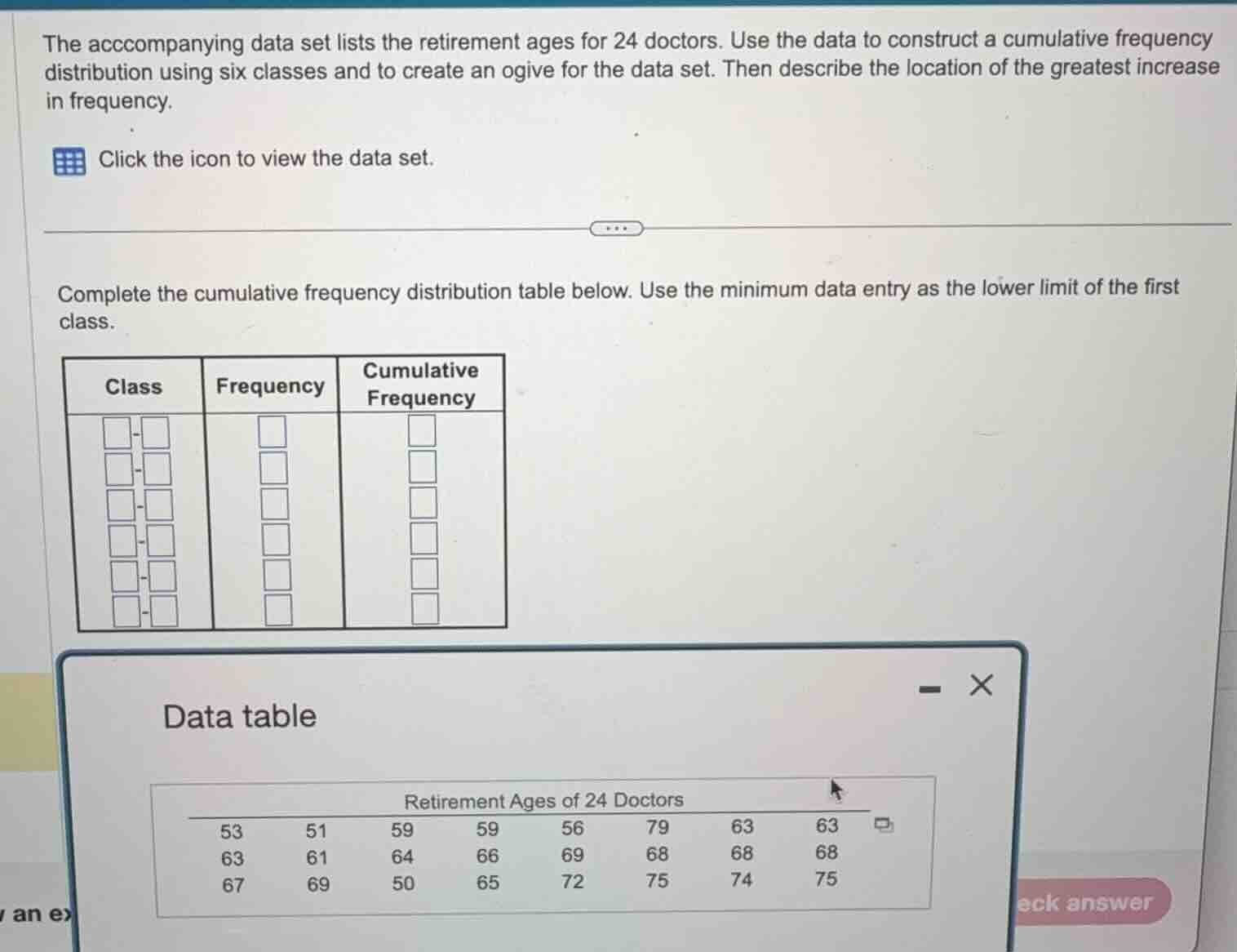 the acccompanying data set lists the retirement ages for 24 doctors. us…