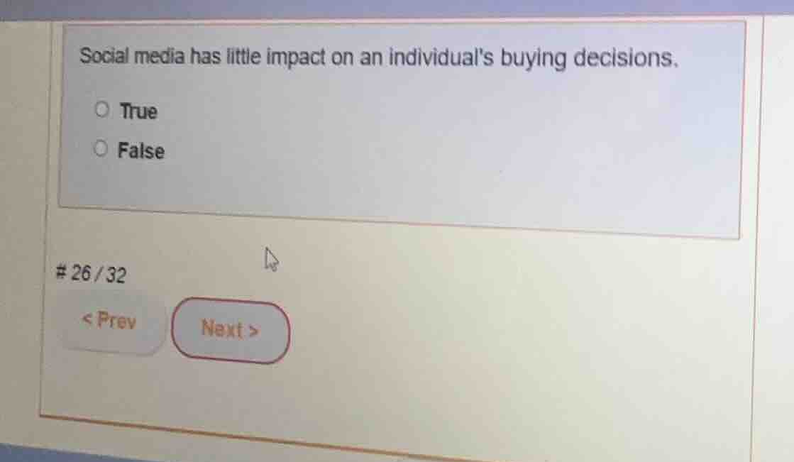 social media has little impact on an individuals buying decisions. true…