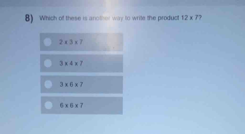 8) which of these is another way to write the product \\(12 \\times 7\\…
