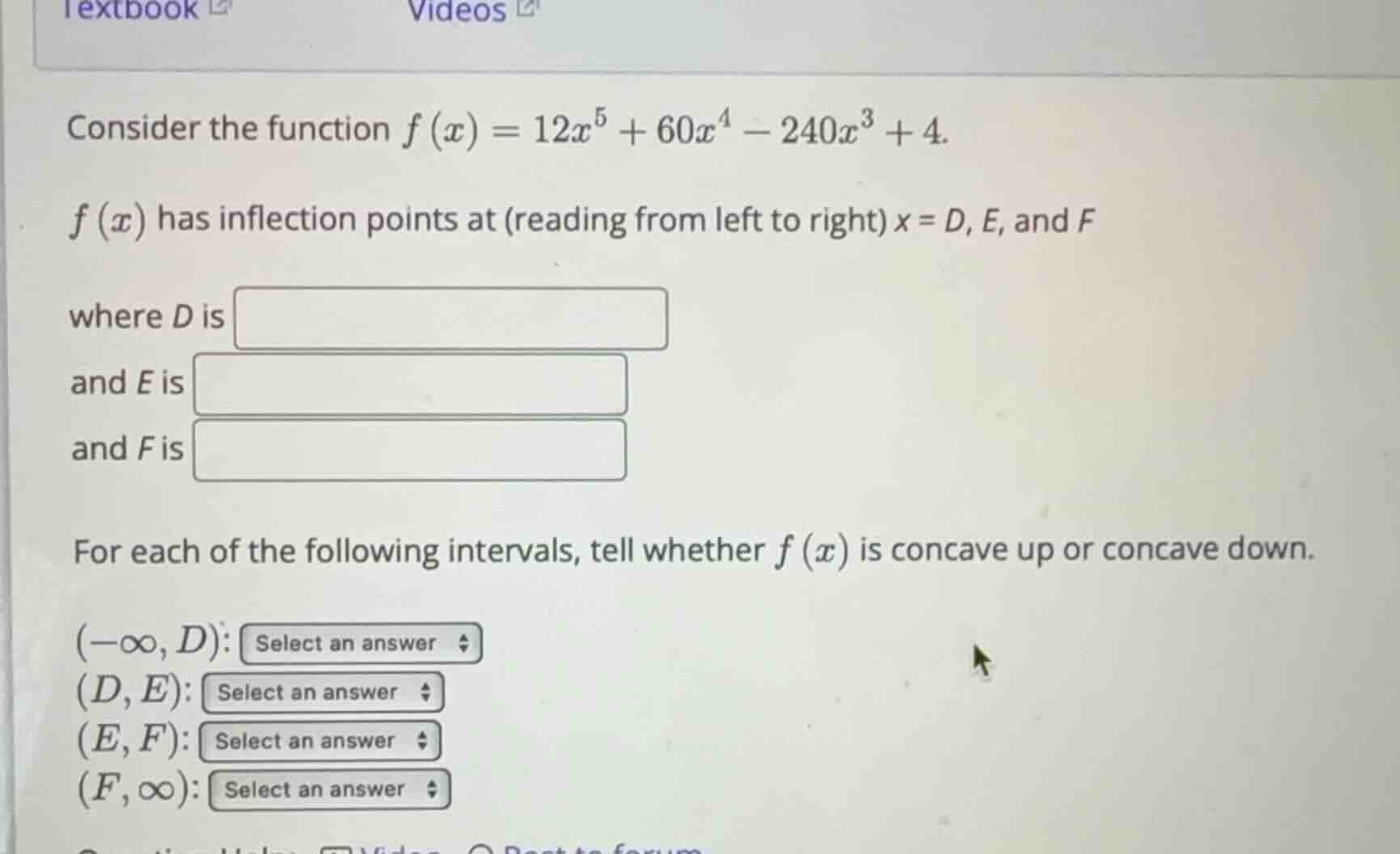 consider the function \\(f(x) = 12x^5 + 60x^4 - 240x^3 + 4\\). \\(f(x)\…