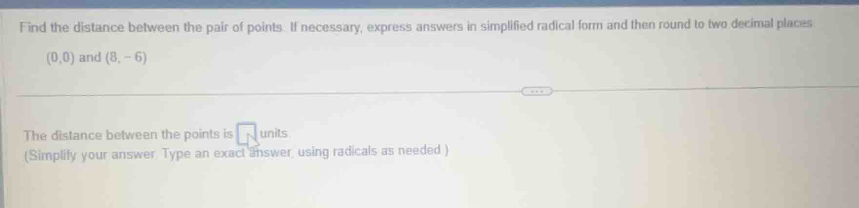 find the distance between the pair of points. if necessary, express ans…